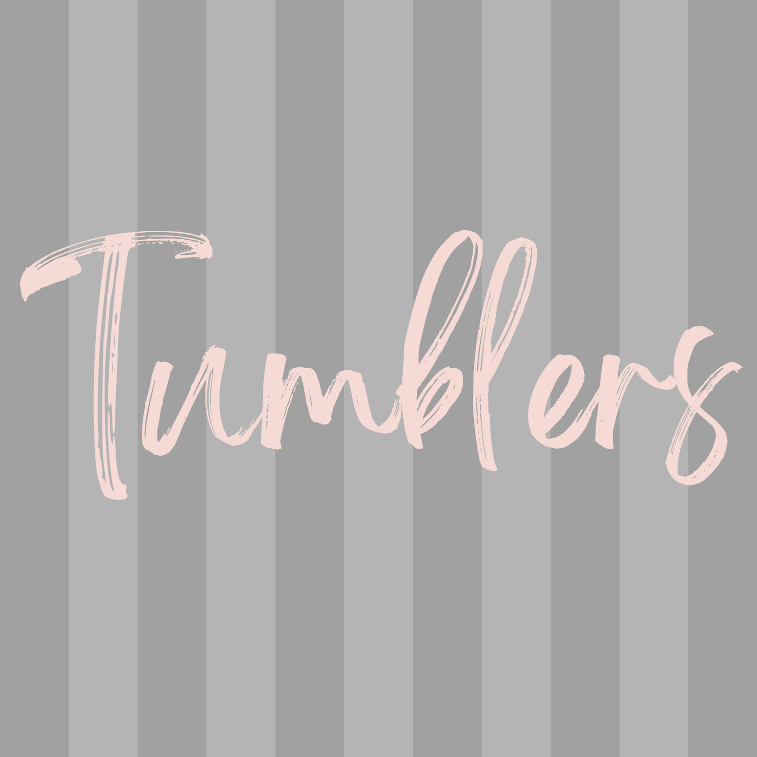 Tumblers